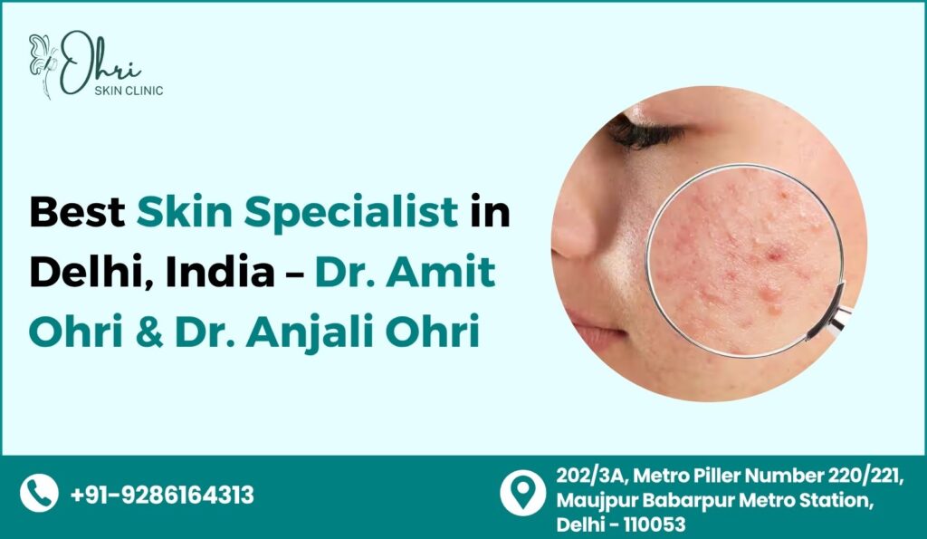 Best Skin Specialist in Delhi