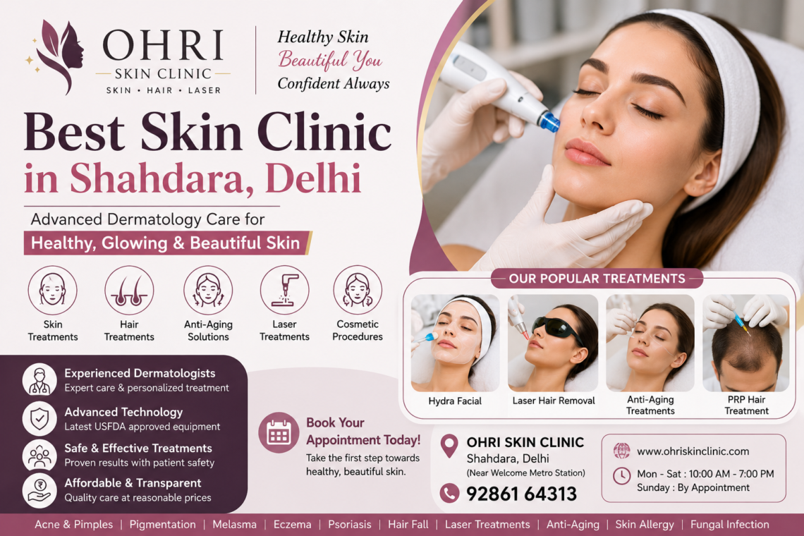 Best Skin Clinic in Shahdara, Delhi | Ohri Skin Clinic